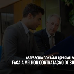 Assessoria Contábil Especializada: Faça A Melhor Contratação De Sua Empresa