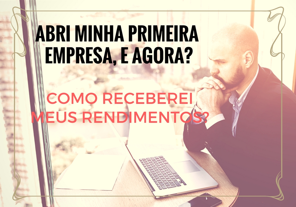 Abri Minha Primeira Empresa, E Agora?